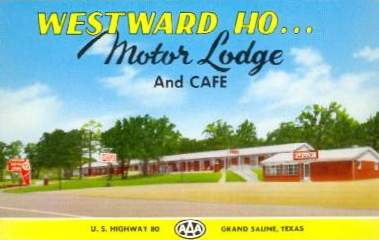 Historical Postcard - Westward Ho Motor Lodge and Cafe, Grand Saline Texas on US Highway 80