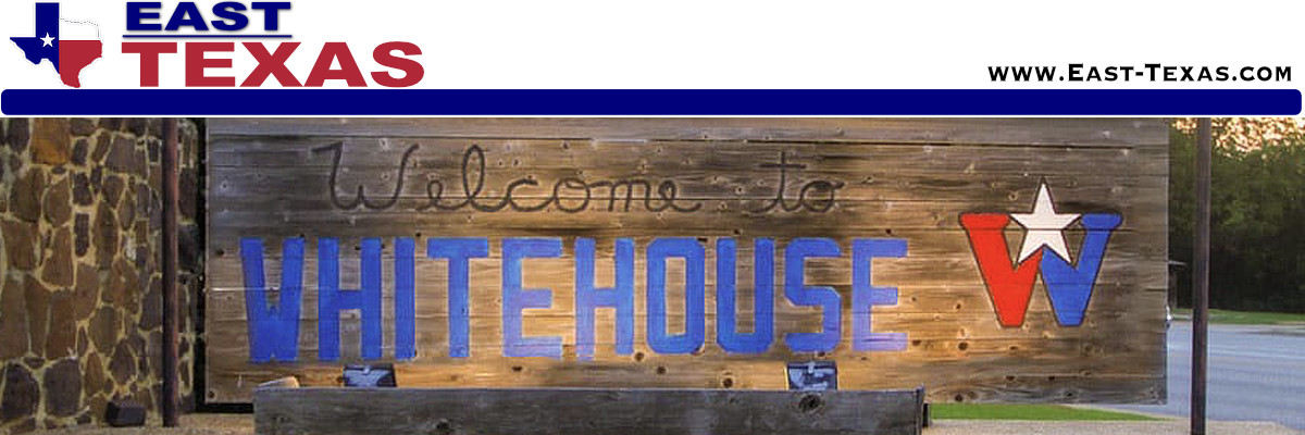 City of Whitehouse in East Texas, location, map, area lakes and attractions