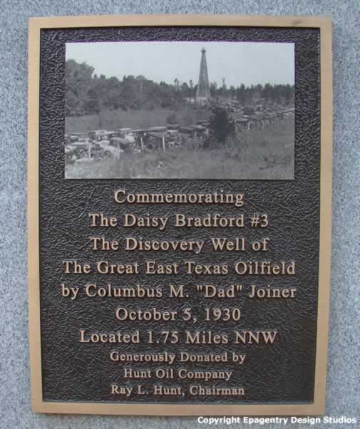 Plaque commemorating the Daisy Bradford #3 Wellof the Great East Texas Oil Field near Joinerville, Texas, Donated by Hunt Oil Company, Ray L. Hunt, Chairman
