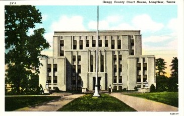 Gregg County Court House, Longview, Texas