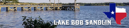 Lake Bob Sandlin in East Texas, location, map, fishing, lake level, attractions and photos